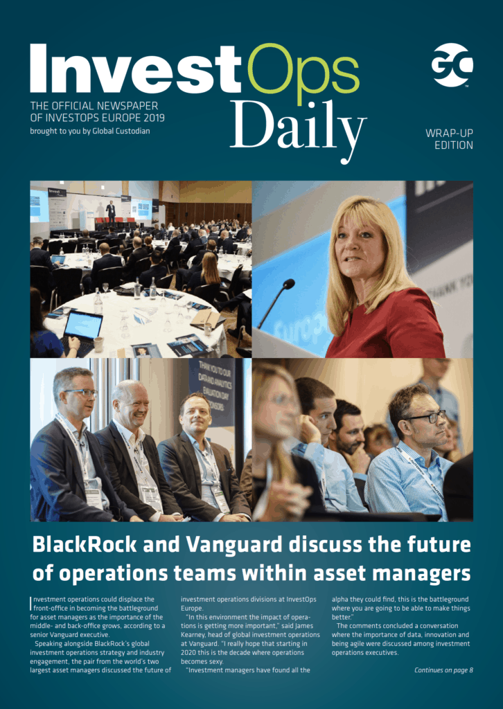 InvestOps Europe wrapup edition now live Global Custodian