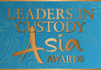 Leaders in Custody Asia 2026