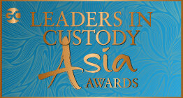 Leaders in Custody Asia 2026